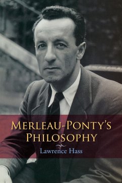 Merleau-Ponty's Philosophy Merleau-Ponty's Philosophy