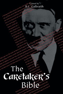 The Caretaker's Bible - Galbraith, R. L.