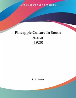 Pineapple Culture In South Africa (1920) - Bester, R. A.