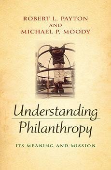 Understanding Philanthropy - Payton, Robert L.; Moody, Michael P.
