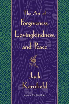 The Art of Forgiveness, Lovingkindness, and Peace - Kornfield, Jack