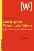 Einführung und Mikroökonomie / Grundzüge der Volkswirtschaftslehre Bd.1