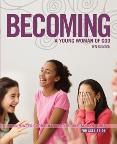 Becoming a Young Woman of God - Rawson, Jen