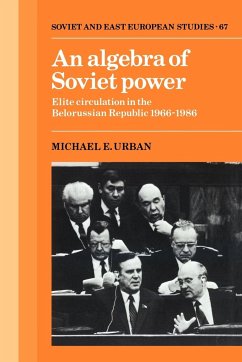 An Algebra of Soviet Power - Urban, Michael E.