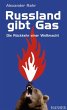 Russland gibt Gas - Bild 1