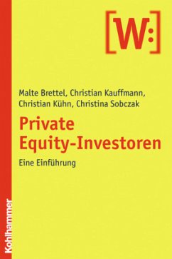 Private Equity-Investoren - Kauffmann, Christian / Kühn, Christian / Sobczak, Christina / Brettel, Malte