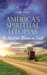 America's Spiritual Utopias - Bild 1