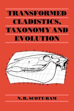 Transformed Cladistics, Taxonomy and Evolution - Scott-Ram, N. R.