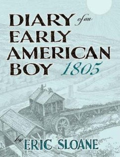 Diary of an Early American Boy, 1805 - Sloane, Eric
