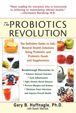 The Probiotics Revolution - Huffnagle, Gary B.; Wernick, Sarah