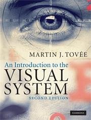 An Introduction to the Visual System - Tovée, Martin J.