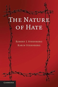 The Nature of Hate - Sternberg, Karin Ph. D.; Sternberg, Robert J.