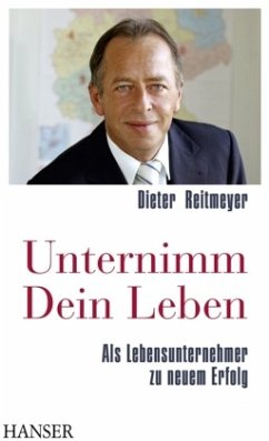 Unternimm Dein Leben - Reitmeyer, Dieter