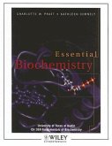 Essential Biochemistry: University of Texas at Austin, CH 369 Fundamentals of Biochemistry [With CDROM]