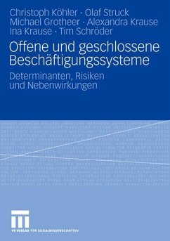 Offene und geschlossene Beschäftigungssysteme - Köhler, Christoph;Struck, Olaf;Grotheer, Michael