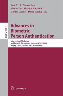 Advances in Biometric Person Authentication - Li, Stan Z. / Sun, Zhenan / Tan, Tieniu / Pankanti, Sharath / Chollet, Gérard / Zhang, David (eds.)