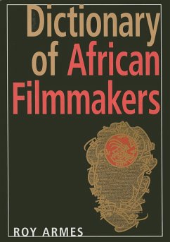 Dictionary of African Filmmakers - Armes, Roy