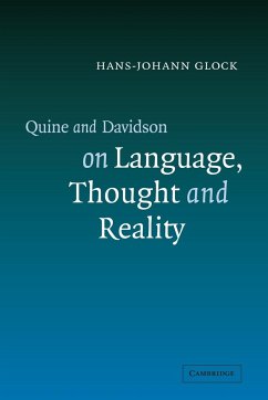 Quine and Davidson on Language, Thought and Reality - Glock, Hans-Johann