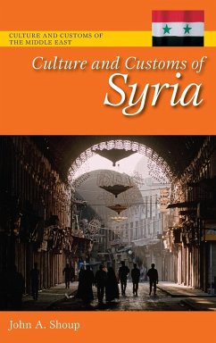 Culture and Customs of Syria - Shoup, John