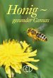 Honig - gesunder Genuss - Bild 1