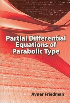 Partial Differential Equations of Parabolic Type - Friedman, Avner