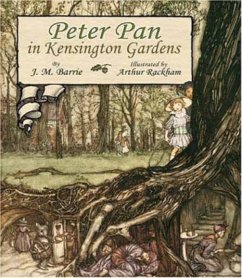 Peter Pan in Kensington Gardens - Rackham, Arthur; Barrie, J. M