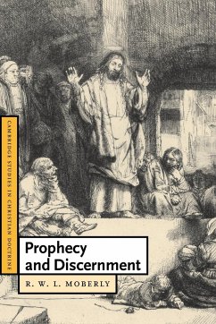 Prophecy and Discernment - Moberly, R. W. L.