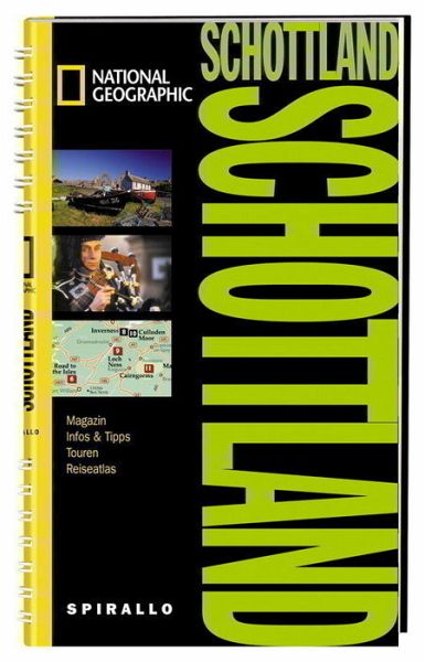 NATIONAL GEOGRAPHIC Spirallo Reiseführer Schottland NATIONAL GEOGRAPHIC Spirallo Reiseführer Schottland