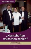 "Herrschaften wünschen zahlen"