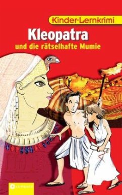 Kleopatra und die rätselhafte Mumie - Hammelmann, Iris