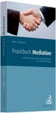 Praxisbuch Mediation