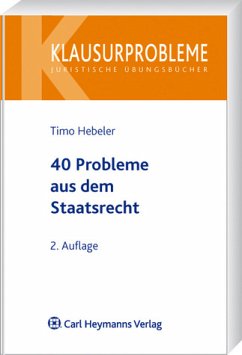 40 Probleme aus dem Staatsrecht - Hebeler, Timo