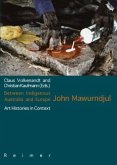 Between Indigenous Australia and Europe: John Mawurndjul