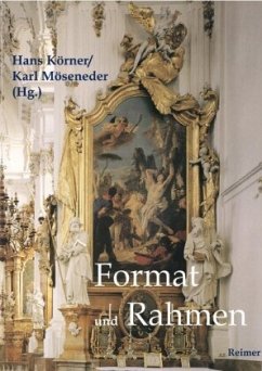 Format und Rahmen - Körner, Hans / Möseneder, Karl (Hrsg.)