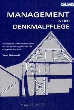 Management in der Denkmalpflege - Schmidt, Wolf