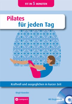 Pilates für jeden Tag, m. Audio-CD - Koxeder, Birgit