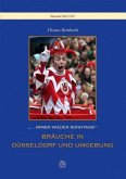 "... immer wieder sonntags!". Bräuche in Düsseldorf und Umgebung