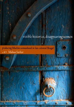 Visible Histories, Disappearing Women - Sarkar, Mahua