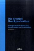 Die kreative Druckproduktion