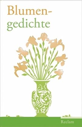 Blumengedichte Blumengedichte