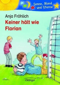 Keiner hält wie Florian - Fröhlich, Anja