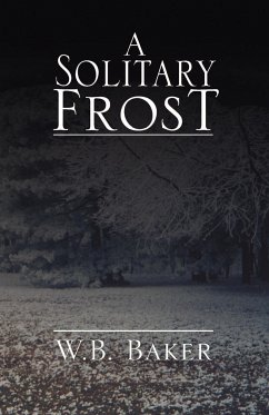 A Solitary Frost - Baker, W. B.