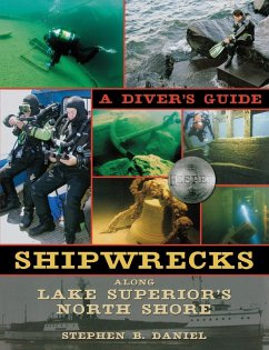 Shipwrecks Along Lake Superior's North Shore - Daniel, Stephen B.