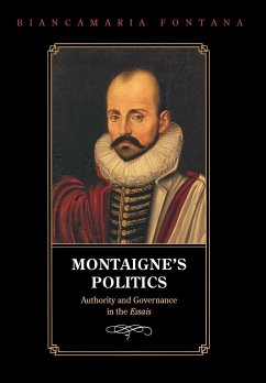 Montaigne's Politics - Fontana, Biancamaria
