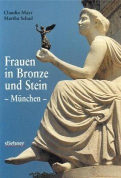 Frauen in Bronze und Stein - München - - Frauen in Bronze und Stein - München; .