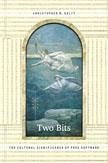 Two Bits - Kelty, Christopher M