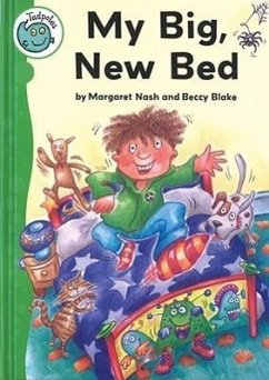 My Big, New Bed - Nash, Margaret