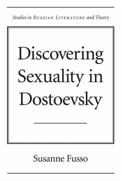 Discovering Sexuality in Dostoevsky - Fusso, Susanne