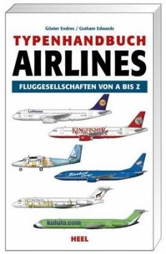 Typenhandbuch Airlines - Endres, Günter; Edwards, Graham