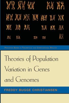 Theories of Population Variation in Genes and Genomes - Christiansen, Freddy Bugge